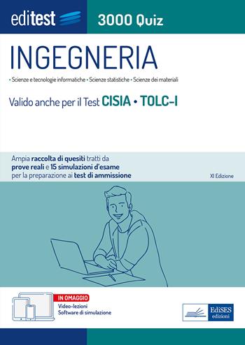 EdiTEST. Ingegneria. 3000 quiz. Ampia raccolta di quesiti tratti da prove reali e 15 simulazioni d'esame. Valido per il Test Cisia TOLC-I. Con software di simulazione  - Libro Editest 2023, EdiTest Ammissioni universitarie | Libraccio.it