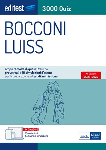 Editest. Bocconi Luiss. 3000 quiz. Ampia raccolta di quesiti tratti da prove reali e 10 simulazioni d’esame per la preparazione ai test di accesso.  - Libro Editest 2023, EdiTest Ammissioni universitarie | Libraccio.it