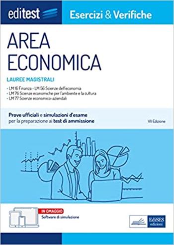 EdiTEST. Lauree magistrali di area economica. Esercizi & verifiche. Prove ufficiali e simulazioni d'esame per la preparazione ai test di accesso. Con software di simulazione  - Libro Editest 2023, EdiTest Ammissioni universitarie | Libraccio.it