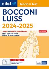 Editest. Bocconi Luiss. Teoria & test Nozioni teoriche ed esercizi commentati per la preparazione ai test di ammissione. Con software di simulazione