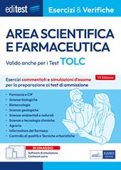 Editest. Area scientifica e farmaceutica. Esercizi commentati e simulazioni d’esame per la preparazione ai test di ammissione. Valido anche per i Test TOLC. Con espansione online. Con software di simulazione