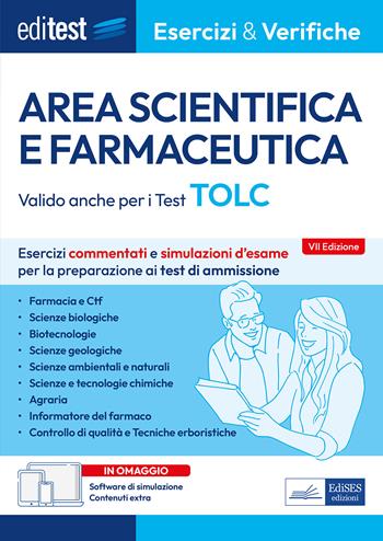 Editest. Area scientifica e farmaceutica. Esercizi commentati e simulazioni d’esame per la preparazione ai test di ammissione. Valido anche per i Test TOLC.  - Libro Editest 2023, EdiTest Ammissioni universitarie | Libraccio.it