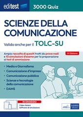 EdiTEST. Scienze della comunicazione. 3000 quiz. Ampia raccolta di quesiti tratti da prove reali e 10 simulazioni d'esame per la preparazione ai test di accesso. Con espansione online. Con software di simulazione