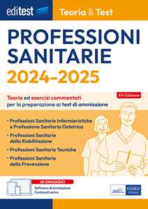 EdiTEST. Professioni sanitarie. 2024-2025. Teoria & test. Teoria ...