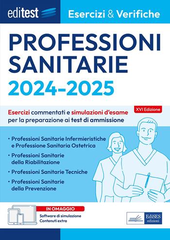 EdiTest Professioni sanitarie. Esercizi & Verifiche. Prove ufficiali e simulazioni d'esame commentate per la preparazione ai test di accesso. Con software di simulazione  - Libro Editest 2023, EdiTest Ammissioni universitarie | Libraccio.it