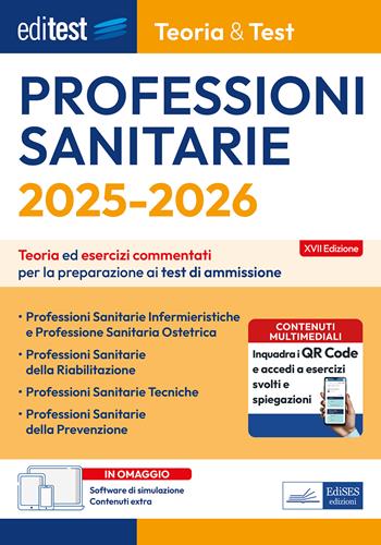 EdiTEST. Professioni sanitarie. Teoria & test. Teoria ed esercizi commentati per la preparazione ai test di ammissione. Con software di simulazione  - Libro Editest 2025, EdiTest Ammissioni universitarie | Libraccio.it