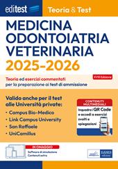 EdiTEST. Medicina, Odontoiatria, Veterinaria valido anche per il test alle Università private. Teoria & Test. Teoria ed esercizi commentati per la preparazione ai test di ammissione. Con software di simulazione
