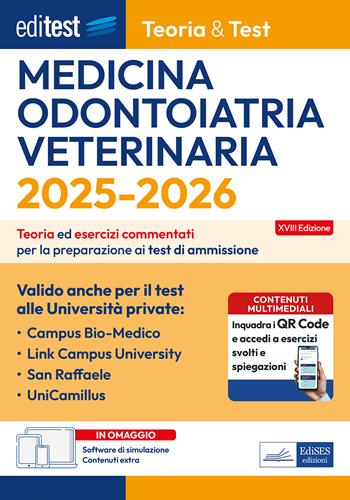 EdiTEST. Medicina, Odontoiatria, Veterinaria valido anche per il test alle Università private. Teoria & Test. Teoria ed esercizi commentati per la preparazione ai test di ammissione. Con software di simulazione  - Libro Editest 2025, EdiTest Ammissioni universitarie | Libraccio.it