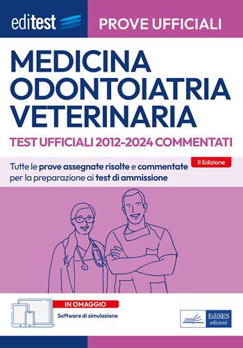 EdiTEST. Medicina, Odontoiatria, Veterinaria. Prove ufficiali commentate 2012-2024 per la preparazione ai test di ammissione. Con software di simulazione  - Libro Editest 2025, EdiTest Ammissioni universitarie | Libraccio.it