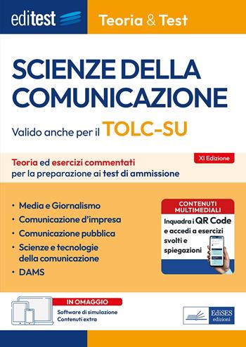 EdiTEST. Scienze della comunicazione. Teoria ed esercizi commentati per la preparazione ai test di accesso. Valido anche per il TOLC-SU. Con software di simulazione. Con software di simulazione  - Libro Editest 2025, EdiTest Ammissioni universitarie | Libraccio.it