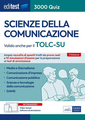 EdiTEST. Scienze della comunicazione. 3000 quiz. Ampia raccolta di quesiti tratti da prove reali e 10 simulazioni d'esame per la preparazione ai test di accesso  - Libro Editest 2025, EdiTest Ammissioni universitarie | Libraccio.it
