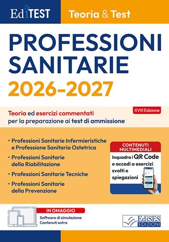 EdiTEST. Professioni sanitarie. Teoria & test. Teoria ed esercizi commentati per la preparazione ai test di ammissione.  - Libro Editest 2026, EdiTest Ammissioni universitarie | Libraccio.it