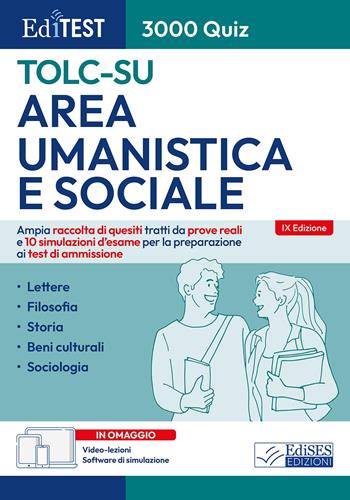 Editest TOLC-SU Area umanistica e sociale 3000 quiz. Ampia raccolta di quesiti tratti da prove reali e 10 simulazioni d'esame per la preparazione ai test di ammissione.  - Libro Editest 2026, EdiTest Ammissioni universitarie | Libraccio.it