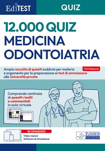 EdiTEST. Medicina e Odontoiatria, 12000 quiz per il test di ammissione alle università private. Con video-lezioni  - Libro Editest 2026, EdiTest Ammissioni universitarie | Libraccio.it