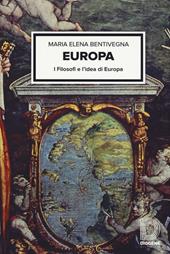 Europa. I filosofi e l'idea d'Europa