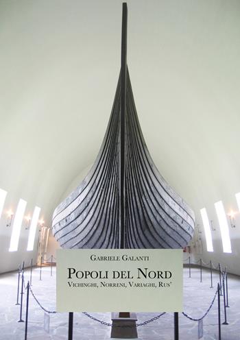 Popoli del Nord. Vichinghi, norreni, variaghi, rus' - Gabriele Galanti - Libro Diogene Multimedia 2022, Res Gestae | Libraccio.it