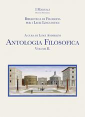 Biblioteca di filosofia per i Licei linguistici. Antologia filosofica. Con e-book. Con espansione online. Vol. 2