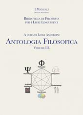 Antologia filosofica. Biblioteca di filosofia. Con e-book. Con espansione online. Vol. 3
