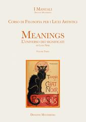 Meanings. L'universo dei significati. Corso di filosofia. Con e-book. Con espansione online. Vol. 3