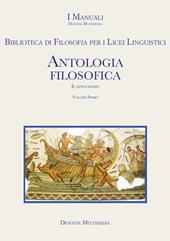 Antologia filosofica. Biblioteca di filosofia. Con e-book. Con espansione online. Vol. 1