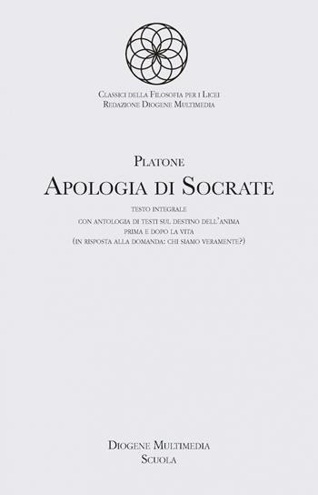 Apologia di Socrate. Con espansione online - Platone - Libro Diogene Multimedia 2024 | Libraccio.it
