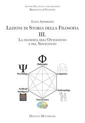 Lezioni di storia della filosofia. Per le Scuole superiori. Con e-book. Con espansione online. Vol. 3: La filosofia dell'Ottocento e del Novecento