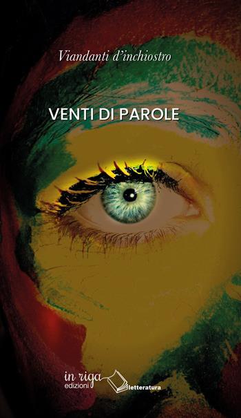 Venti di parole - Viandanti d'inchiostro - Libro In Riga Edizioni 2019, Letteratura | Libraccio.it