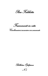 Frammenti in vita. Combinazioni monorime con commento