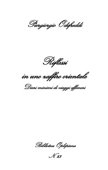 Riflessi in uno zaffiro orientale. Diari minimi di viaggi effimeri - Piergiorgio Odifreddi - Libro In Riga Edizioni 2018, Biblioteca Oplepiana | Libraccio.it