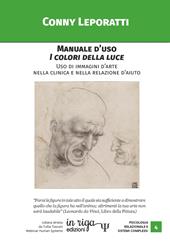 Manuale d’uso i colori della luce. Uso di immagini d’arte nella clinica e nella relazione d’aiuto