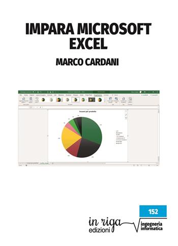 Impara Microsoft Excel - Marco Cardani - Libro In Riga Edizioni 2021 | Libraccio.it