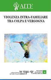 Violenza intra-familiare. Tra colpa e vergogna