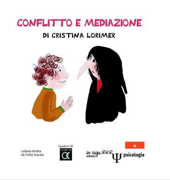 Conflitto e mediazione - Cristina Lorimer - Libro In Riga Edizioni 2024 | Libraccio.it