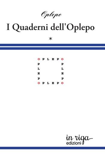 I quaderni dell'Oplepo. Vol. 1 - Oplepo - Libro In Riga Edizioni 2025, I quaderni dell'Oplepo | Libraccio.it