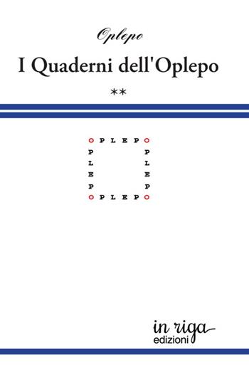I quaderni dell'Oplepo. Vol. 2 - Oplepo - Libro In Riga Edizioni 2025, I quaderni dell'Oplepo | Libraccio.it