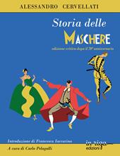Storia delle maschere. Ediz. critica