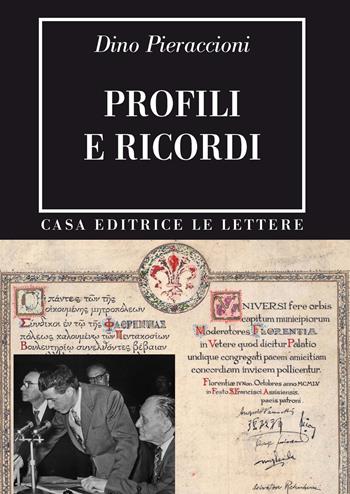 Profili e ricordi - Dino Pieraccioni - Libro Le Lettere 2019, Bibliotheca | Libraccio.it