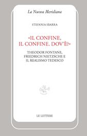 «Il confine, il confine. Dov'è?». Theodor Fontane, Friedrich Nietzsche e il realismo tedesco