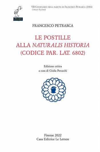 Le postille alla «Naturalis Historia» (codice par. lat. 6802). Ediz. critica - Francesco Petrarca - Libro Le Lettere 2023, Petrarca del centenario | Libraccio.it