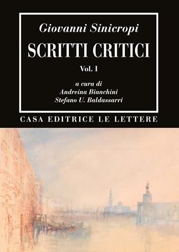 Scritti critici - Giovanni Sinicropi - Libro Le Lettere 2022, Bibliotheca | Libraccio.it