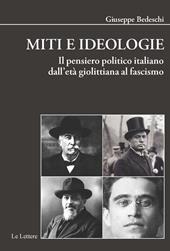 Miti e ideologie. Il pensiero politico italiano dall'età giolittiana al fascismo