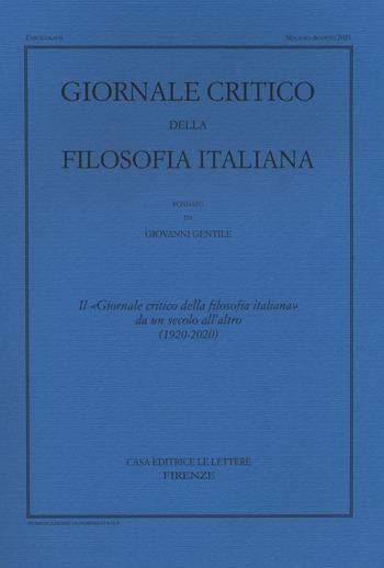 Giornale critico della filosofia italiana (1920-2020)  - Libro Le Lettere 2022 | Libraccio.it