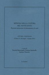 Spinoza nella cultura del Novecento. Percorsi attraverso la letteratura e le arti. Atti del convegno (Urbino 21, 28 maggio-4 giugno 2021)