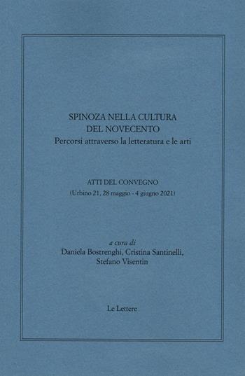 Spinoza nella cultura del Novecento. Percorsi attraverso la letteratura e le arti. Atti del convegno (Urbino 21, 28 maggio-4 giugno 2021)  - Libro Le Lettere 2023, Giornale critico della filosofia italiana. Quaderni | Libraccio.it