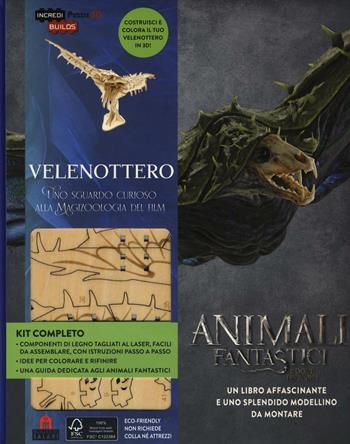 Velenottero. Animali fantastici e dove trovarli. Uno sguardo curioso alla magizoologia del film. Incredibuilds puzzle 3D da J. K. Rowling. Ediz. a colori. Con gadget - Jody Revenson - Libro Magazzini Salani 2016 | Libraccio.it