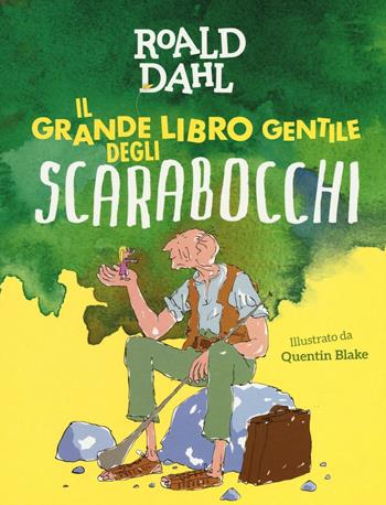 Il grande libro gentile degli scarabocchi. Ediz. a colori - Roald Dahl - Libro Magazzini Salani 2016 | Libraccio.it
