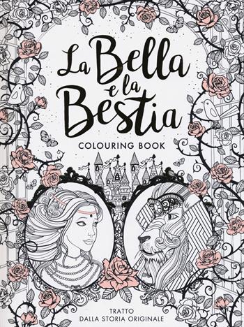 La Bella e la Bestia. Colouring book - Gabrielle-Suzanne Barbot de Villenueve - Libro Magazzini Salani 2017 | Libraccio.it