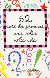 52 cose da provare una volta nella vita