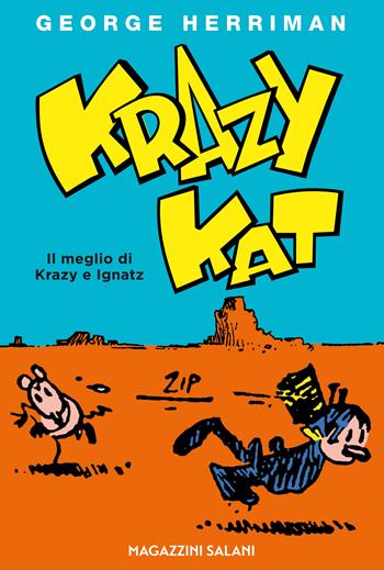 Krazy Kat. Il meglio di Krazy e Ignatz - George Herriman - Libro Magazzini Salani 2017 | Libraccio.it