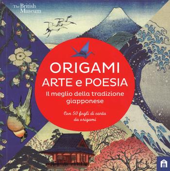 Origami. Arte e poesia. Il meglio della tradizione giapponese. Con Altro materiale cartografico  - Libro Magazzini Salani 2017 | Libraccio.it